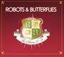 Robots & Butterflies (New Video Blog) profile picture