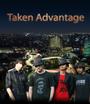 TAKEN ADVANTAGE [promoters book us!] profile picture