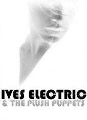 Ives Electric & The Plush Puppets profile picture