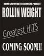 ROLLIN WEIGHT-ITZ NOT JUST A NAME ITZ A MOVEMENT!! profile picture