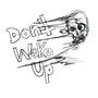 Don't Wake Up profile picture