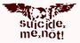 SUICIDE ME NOT profile picture