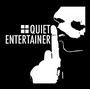 Quiet Entertainer profile picture