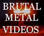 BRUTAL METAL VIDEOS profile picture