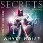 Secrets @ Whyte Noise profile picture