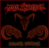 War Without Reason (Godless Heathens Available) profile picture