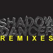 SHADOW DANCER REMIXES profile picture