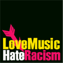 Love Music Hate Racism (@ Capitol Sunday 28th!!) profile picture