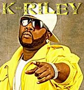 K-RILEY!!!( MR. YOU ARE NOW ROCKIN WIT!!) profile picture