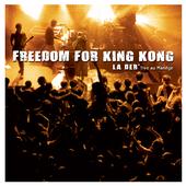 Freedom For King Kong 1994 -2007 profile picture