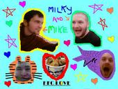 Milky And Mike profile picture