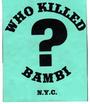 WHO KILLED BAMBI? Â® profile picture