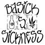 Basick Sickness - GET SOME!!! profile picture