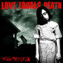 LOVE EQUALS DEATH profile picture