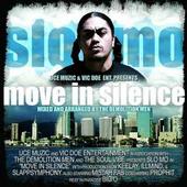 SLO-MO Move In Silence On Sale!!!!! profile picture