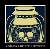 Anderson & The Would Be Thieves profile picture