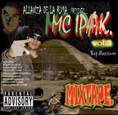 MC IPAK VOL .2 MIXTAPE RAP HIP&HOP MEXICANO!! profile picture