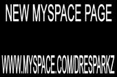 New profile myspace.com/dresparkz profile picture