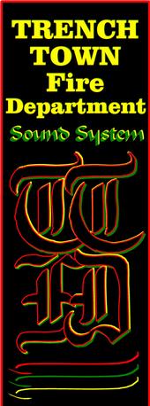 TRENCH TOWN Fire Department Sound System profile picture