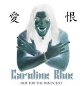 CAROLINE BLUE-Not For The Innocent profile picture