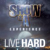 SHOW & AG - LIVE HARD IN STORES NOW profile picture