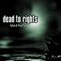 DEAD to RIGHTS profile picture