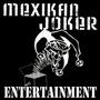 MEXIKAN JOKER ENT. profile picture