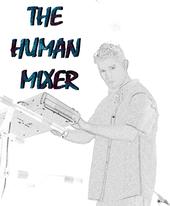 The Human Mixer profile picture