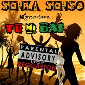 Senza Senso - Nuovo singolo "TU MI DAI" profile picture