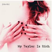 My Taylor Is Rich profile picture