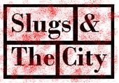 Slugs & The City profile picture