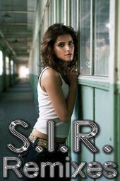 S.I.R. Remixes - 