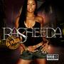 RASHEEDA"CERTIFIED HOT CHICK"COMIN SOON profile picture