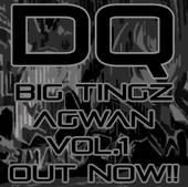 DQ - Click 2 D/load-Big Tingz Agwan Vol..1 profile picture