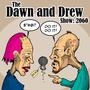 The Dawn and Drew Show! profile picture