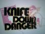 Knife Down Danger profile picture