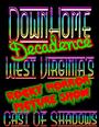 DownHome Decadence - WV's RHPS Cast profile picture