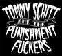 Tommy Schitt And The Punishment Fuckers-NEW MERCH! profile picture