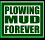 Plowing Mud Forever profile picture