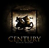 CENTURY - Black Ocean IN STORES NOW profile picture