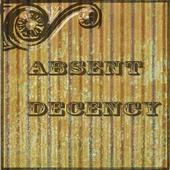 Absent Decency(New Demo Up!!!) profile picture