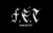 [F.E.T] FuKK Ehh To Ent profile picture