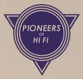 PIONEERS OF HI-FI profile picture