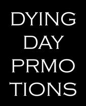 Dying Day Promotions profile picture