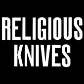 RELIGIOUS KNIVES profile picture