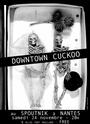 DOWNTOWN CUCKOO (ALBUM A VENIR AUTOMNE 2008) profile picture