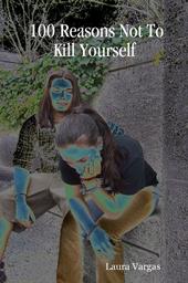 100 Reasons Not To Kill Yourself profile picture