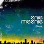 enie meenie - New album out July 2008 profile picture