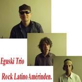 Eguski Trio Rock LatinoAmÃ©rindien profile picture