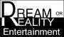 Dream or Reality Entertainment profile picture